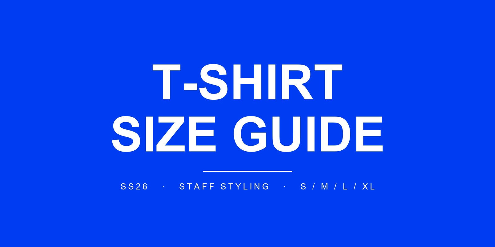 T-SHIRT SIZE GUIDE — SPACE SOUVENIR SS26